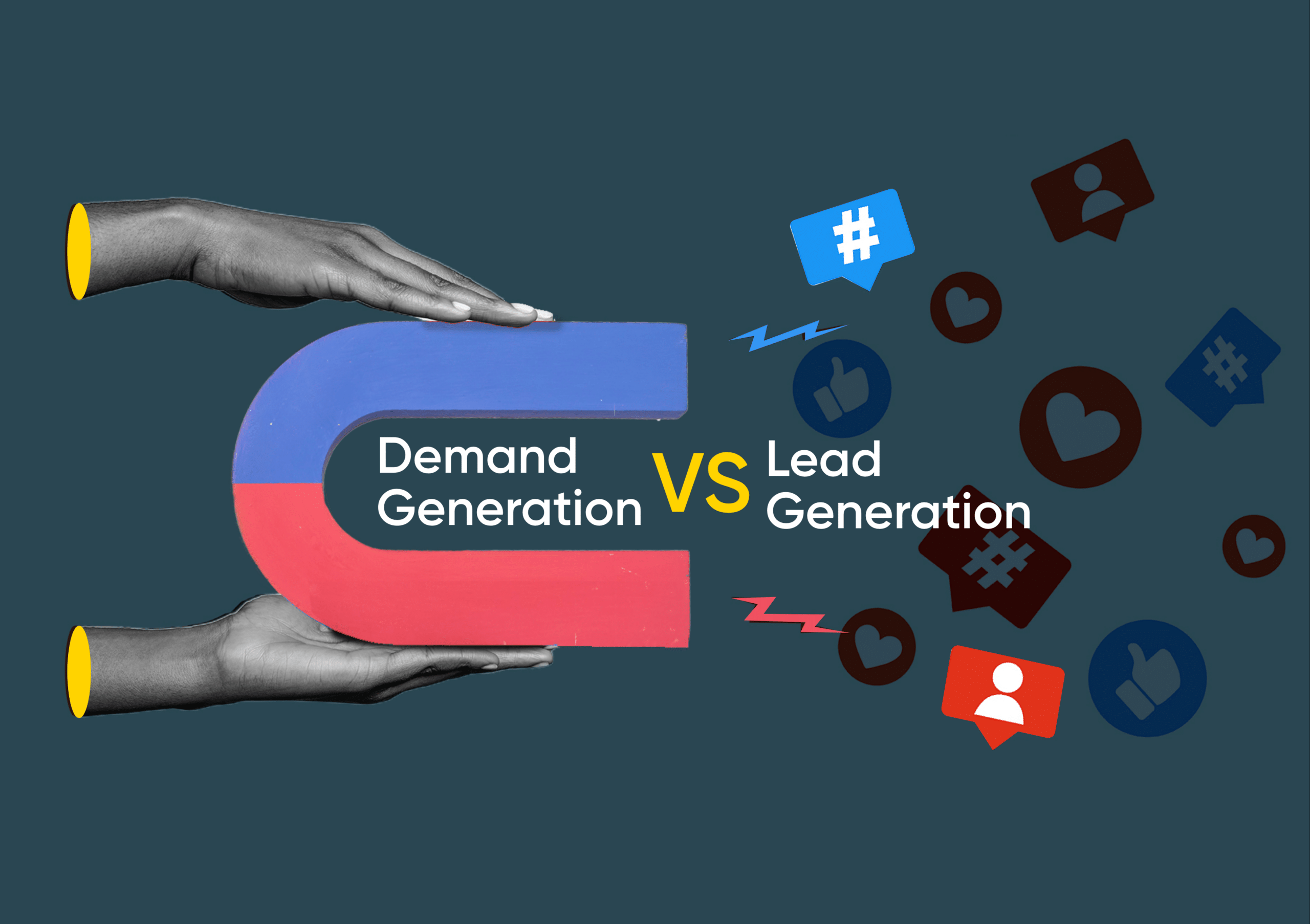 Demand Generation Vs Lead Generation – What You Need to Know